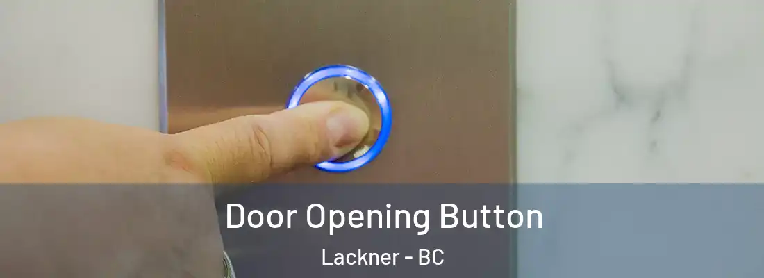  Door Opening Button Lackner - BC