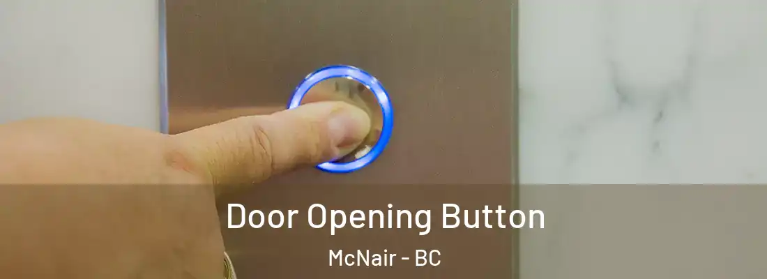  Door Opening Button McNair - BC