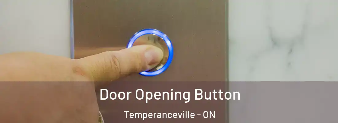  Door Opening Button Temperanceville - ON