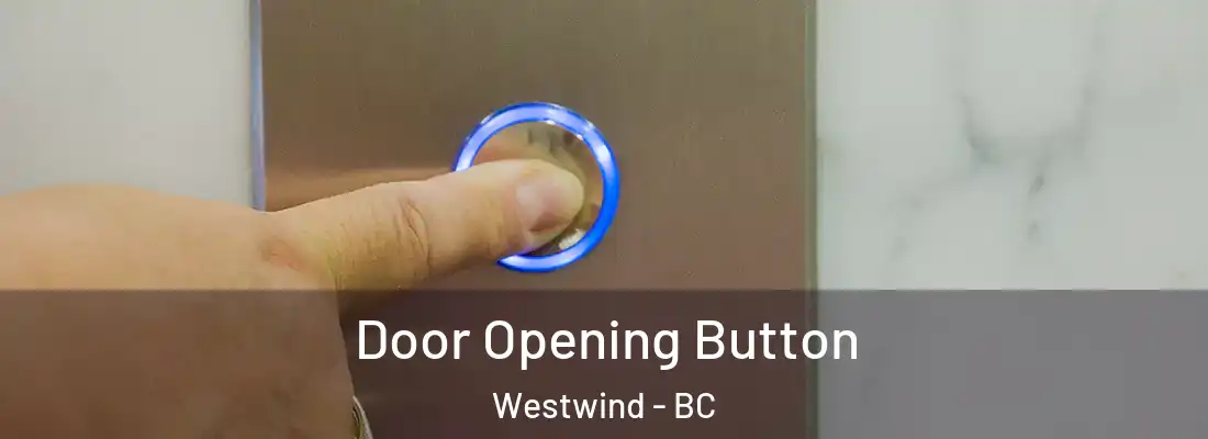  Door Opening Button Westwind - BC