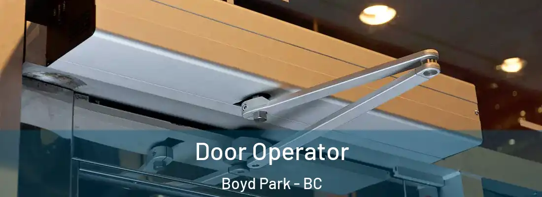  Door Operator Boyd Park - BC