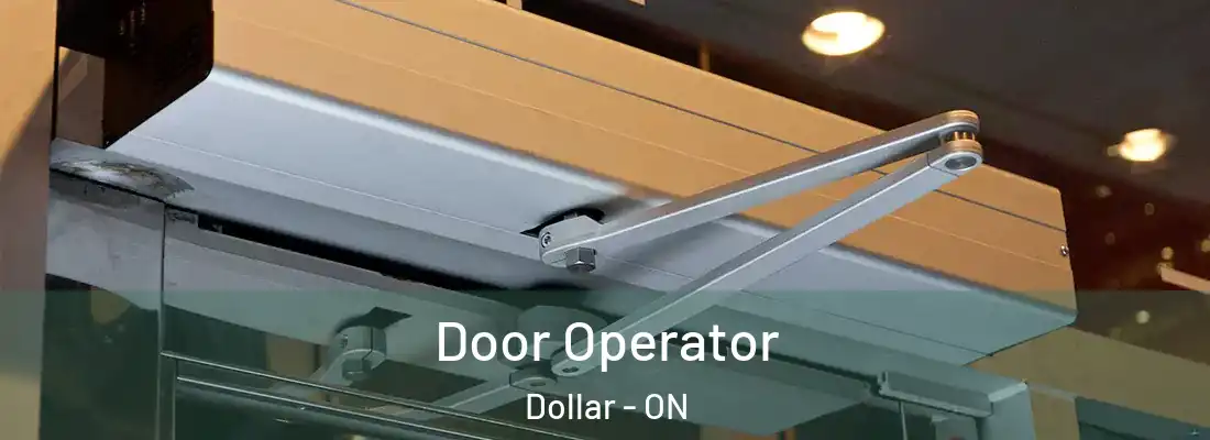  Door Operator Dollar - ON