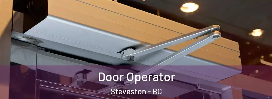  Door Operator Steveston - BC