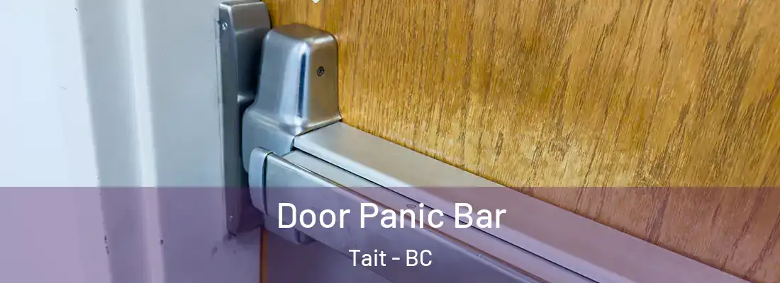  Door Panic Bar Tait - BC