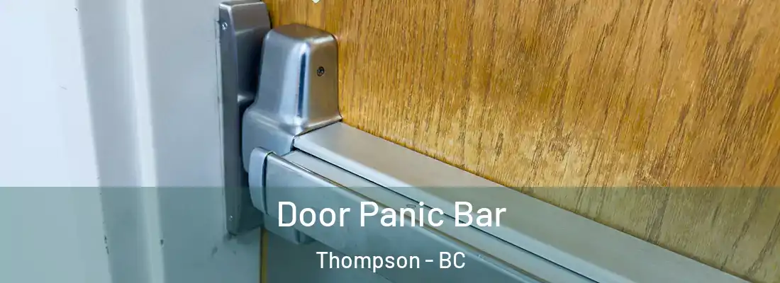  Door Panic Bar Thompson - BC
