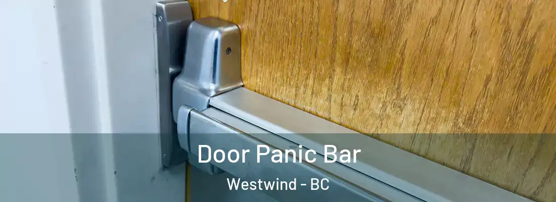  Door Panic Bar Westwind - BC