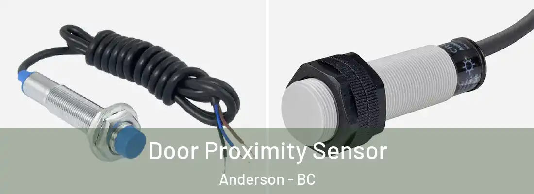  Door Proximity Sensor Anderson - BC