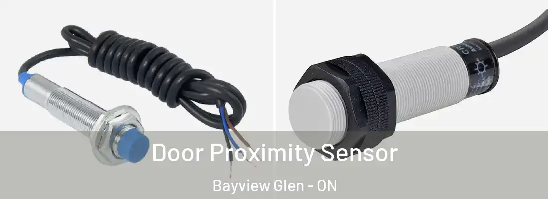  Door Proximity Sensor Bayview Glen - ON