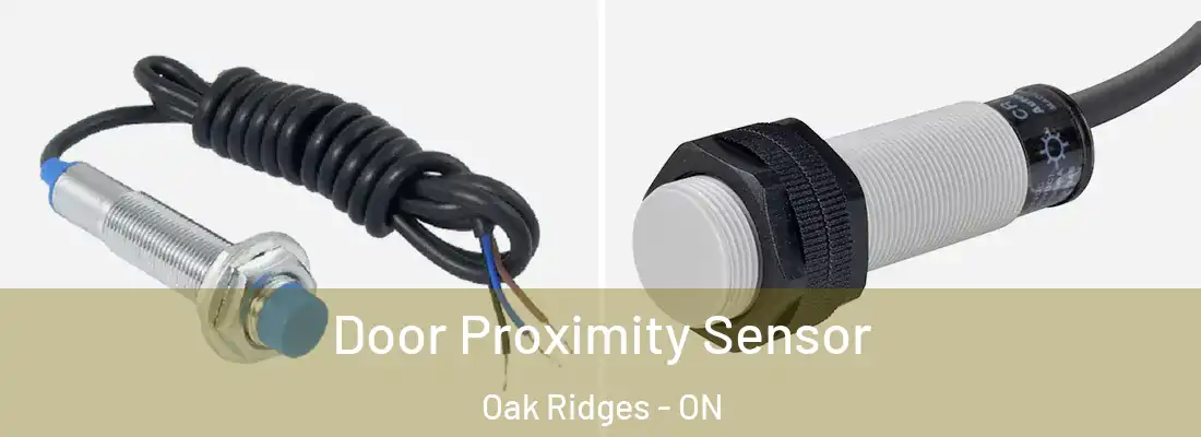  Door Proximity Sensor Oak Ridges - ON