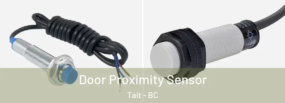  Door Proximity Sensor Tait - BC
