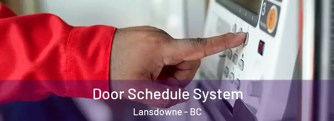  Door Schedule System Lansdowne - BC