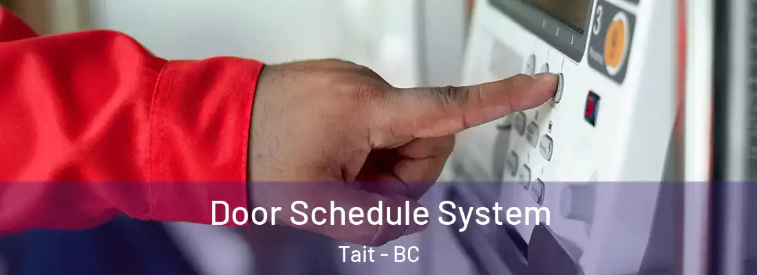  Door Schedule System Tait - BC
