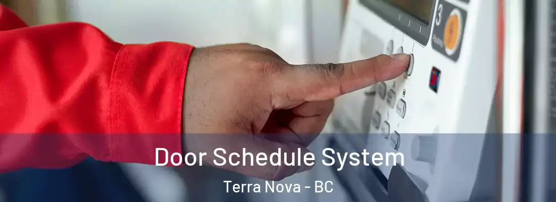  Door Schedule System Terra Nova - BC