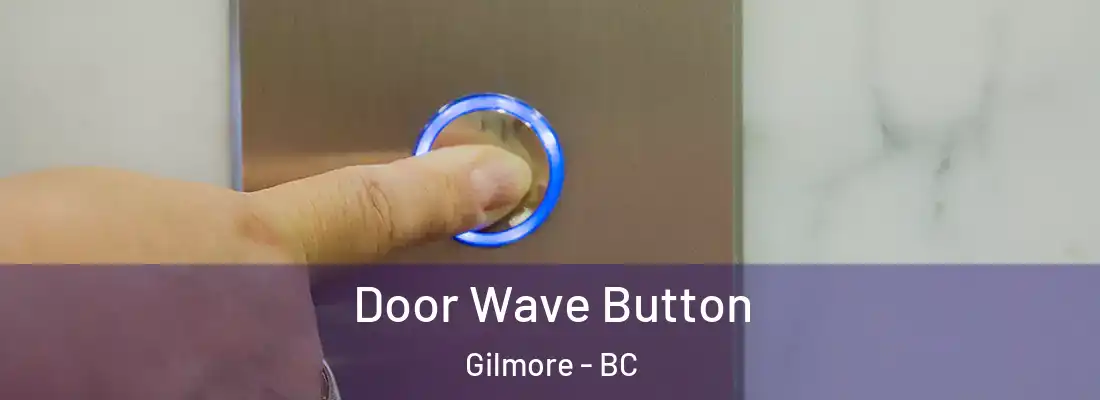  Door Wave Button Gilmore - BC