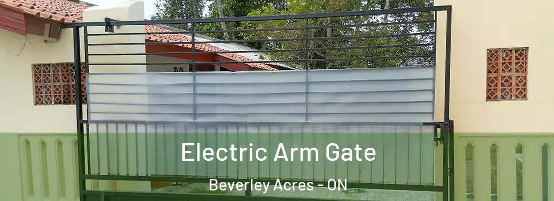  Electric Arm Gate Beverley Acres - ON