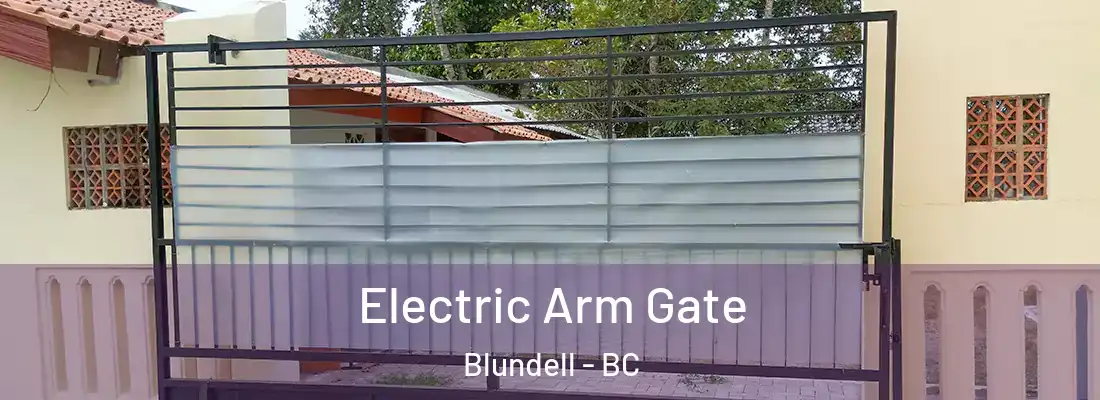  Electric Arm Gate Blundell - BC