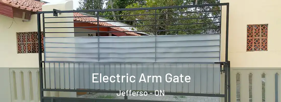  Electric Arm Gate Jefferso - ON