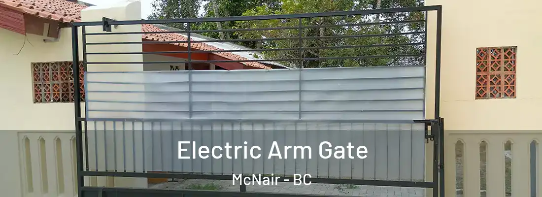  Electric Arm Gate McNair - BC