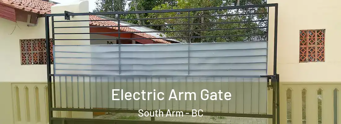  Electric Arm Gate South Arm - BC