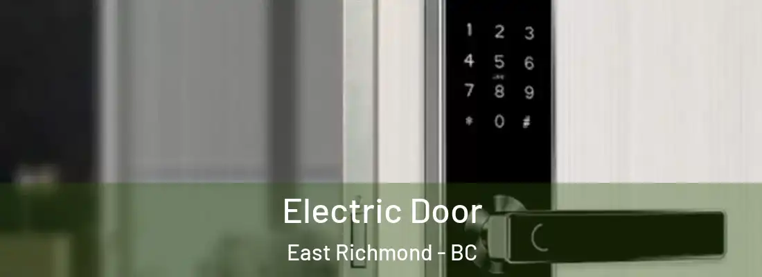  Electric Door East Richmond - BC