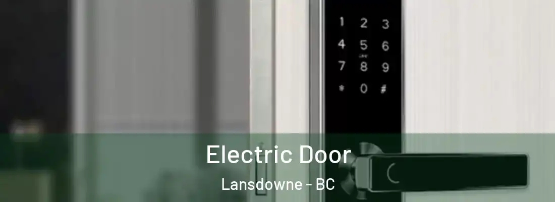  Electric Door Lansdowne - BC