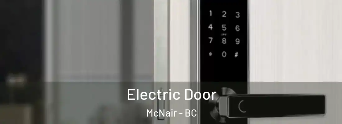  Electric Door McNair - BC