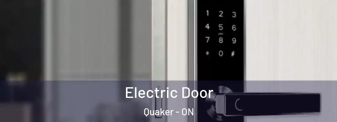  Electric Door Quaker - ON