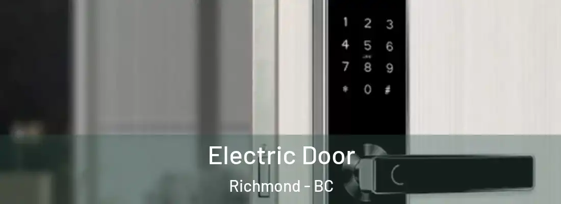  Electric Door Richmond - BC