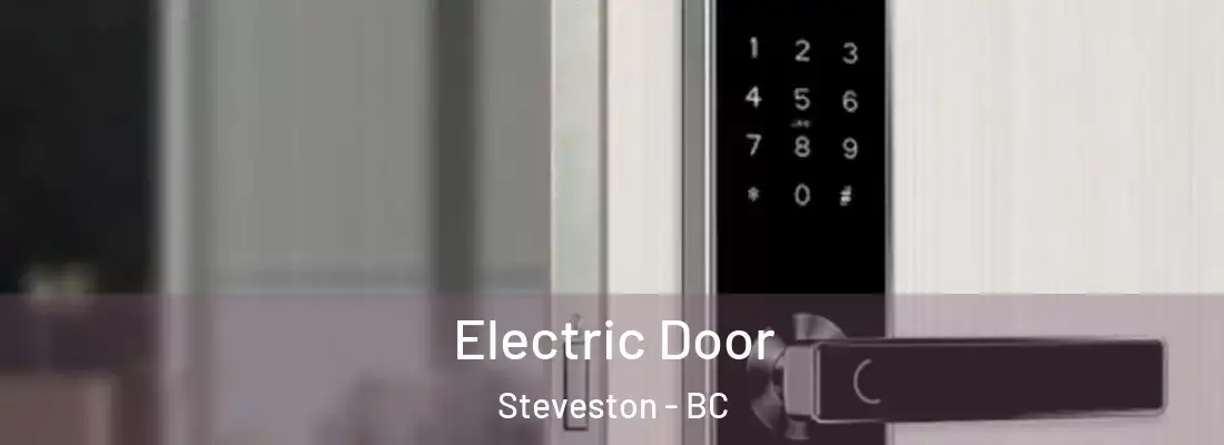  Electric Door Steveston - BC