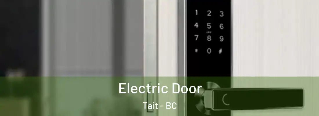  Electric Door Tait - BC