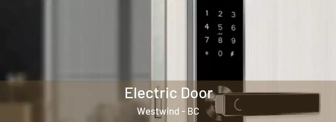 Electric Door Westwind - BC