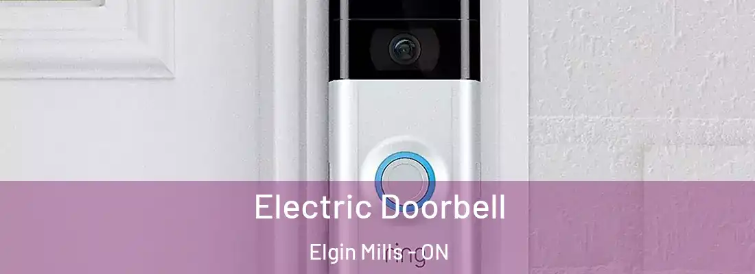  Electric Doorbell Elgin Mills - ON