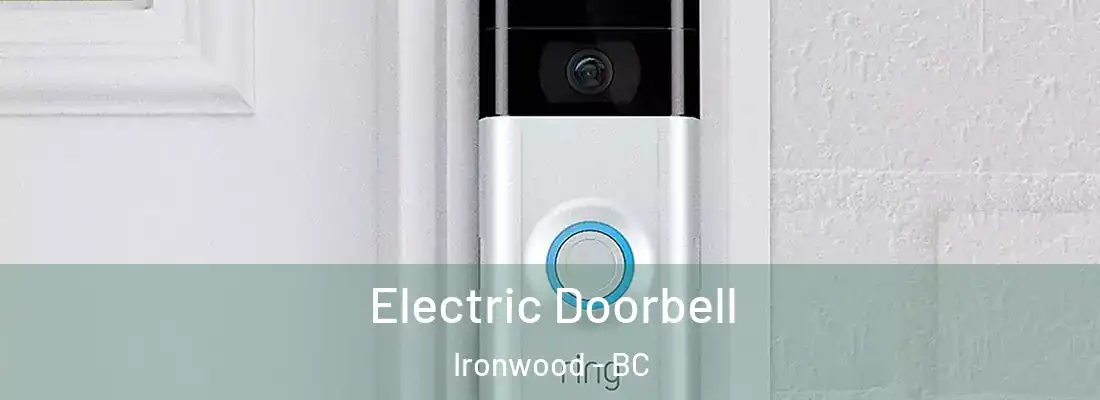  Electric Doorbell Ironwood - BC