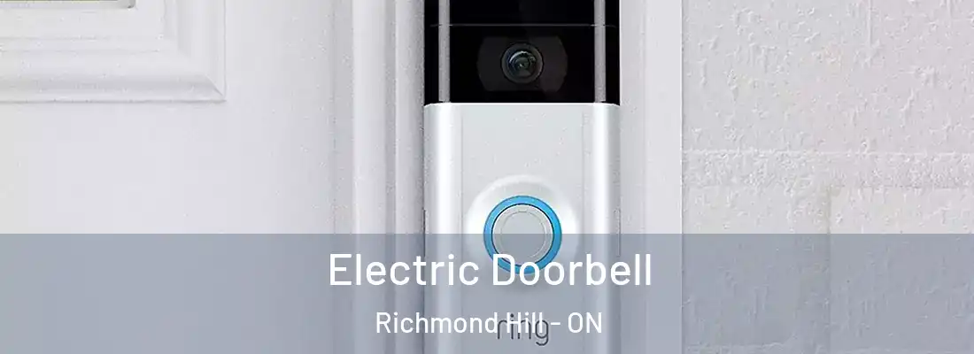  Electric Doorbell Richmond Hill - ON