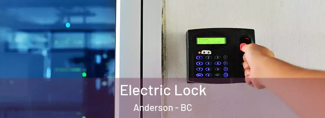  Electric Lock Anderson - BC