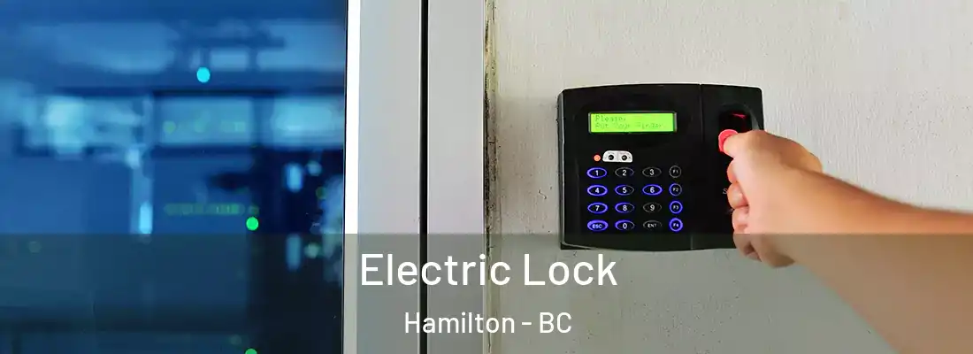 Electric Lock Hamilton - BC