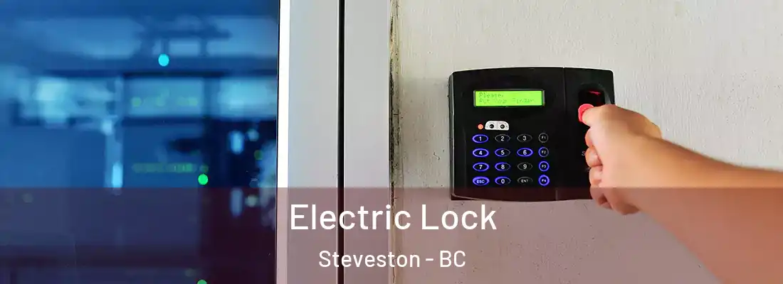  Electric Lock Steveston - BC