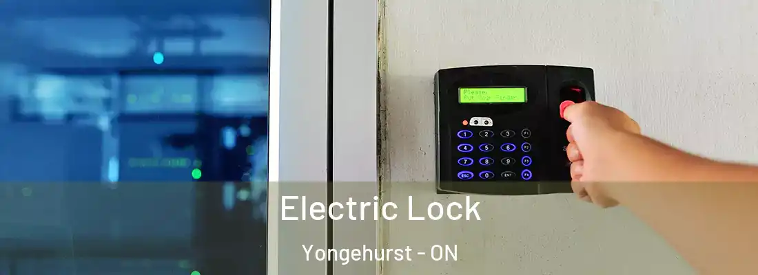  Electric Lock Yongehurst - ON