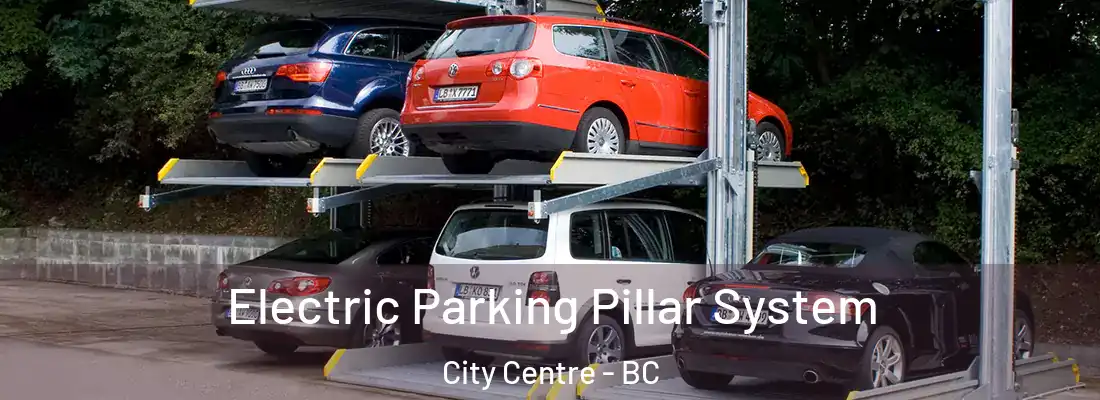  Electric Parking Pillar System City Centre - BC