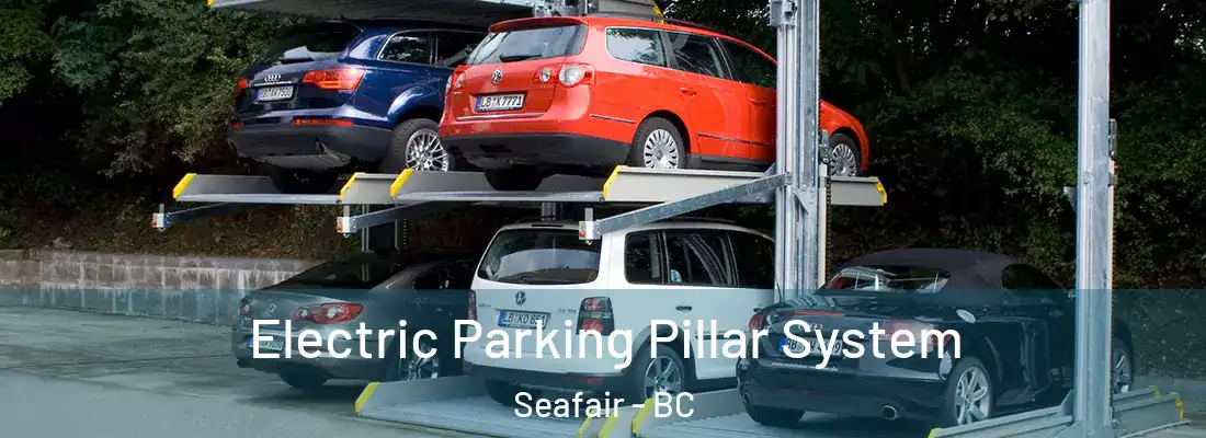  Electric Parking Pillar System Seafair - BC