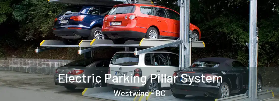  Electric Parking Pillar System Westwind - BC