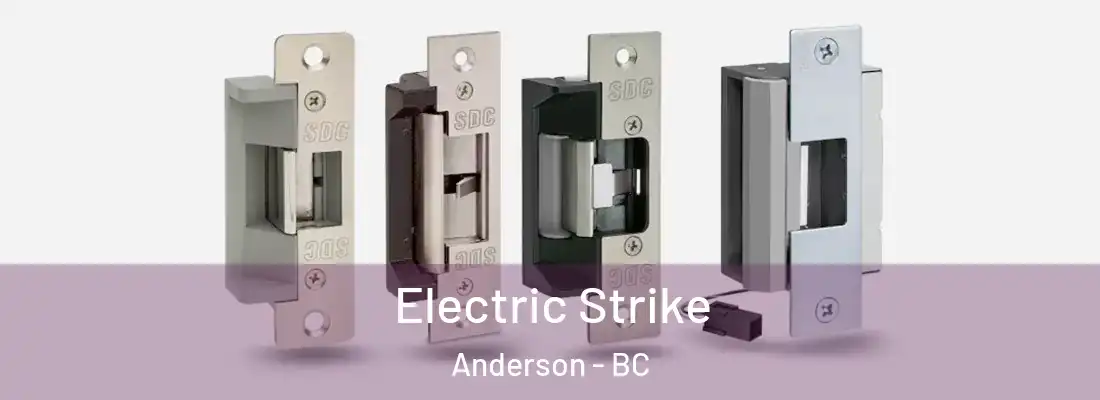  Electric Strike Anderson - BC