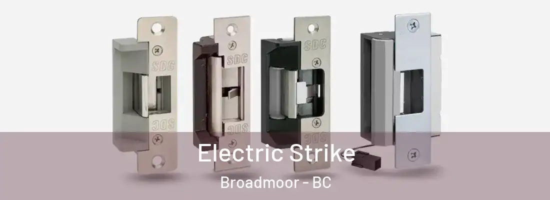  Electric Strike Broadmoor - BC