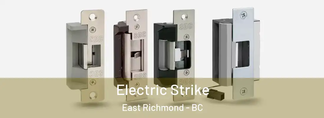  Electric Strike East Richmond - BC