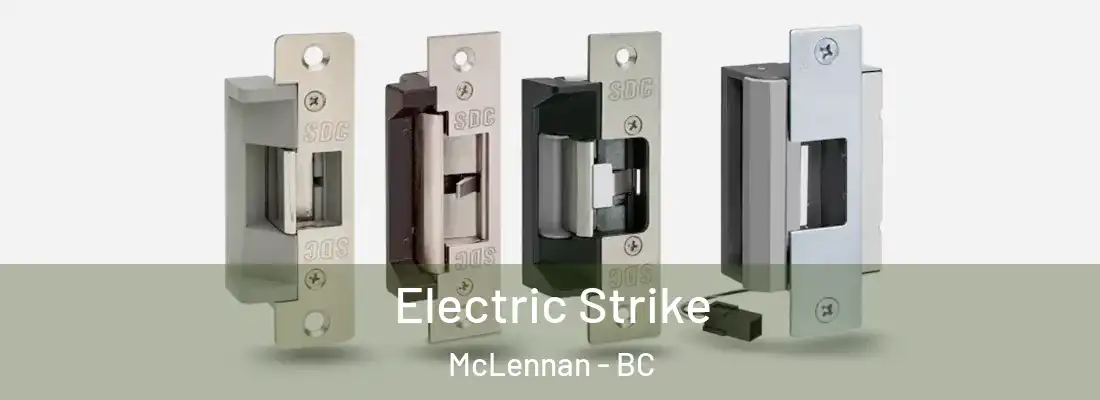  Electric Strike McLennan - BC
