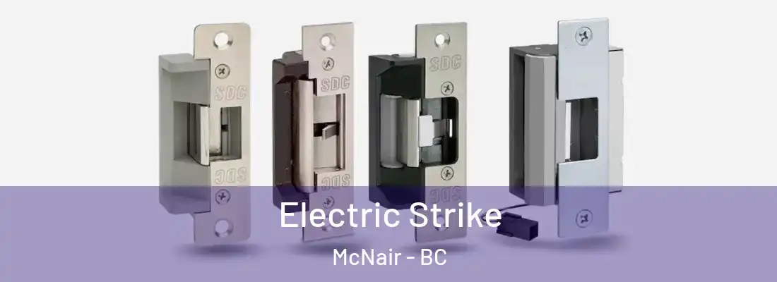  Electric Strike McNair - BC