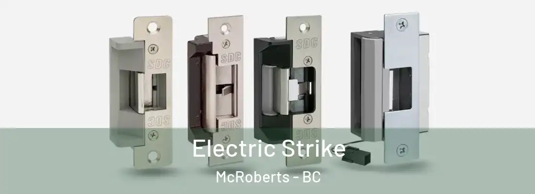  Electric Strike McRoberts - BC