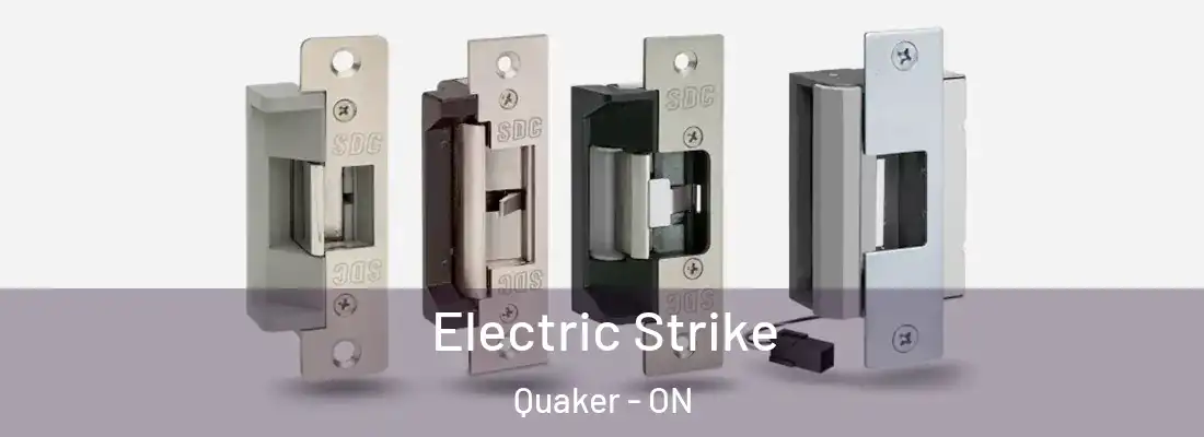  Electric Strike Quaker - ON