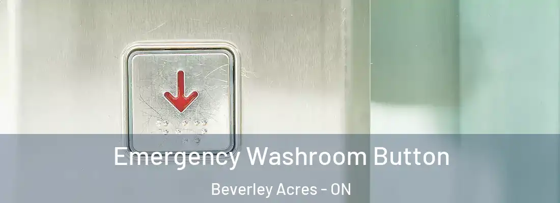  Emergency Washroom Button Beverley Acres - ON