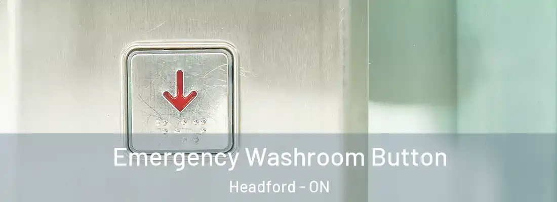  Emergency Washroom Button Headford - ON